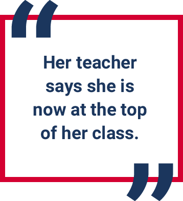 Quotes:  Her teacher says she is now at the top of her class.